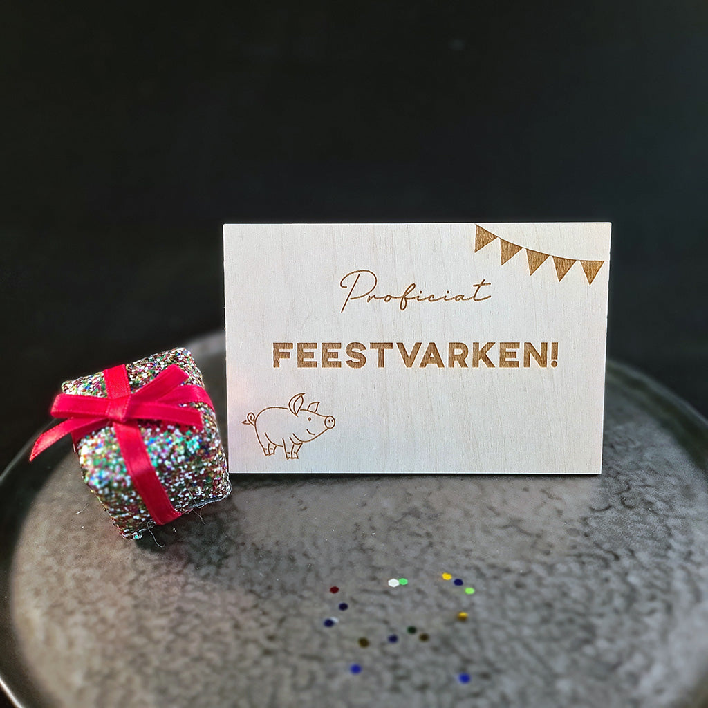Houten wenskaart "Feestvarken"