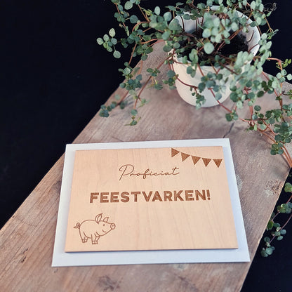 Houten wenskaart "Feestvarken"
